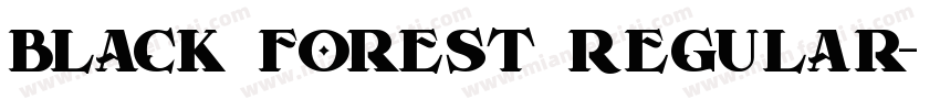 Black Forest Regular字体转换